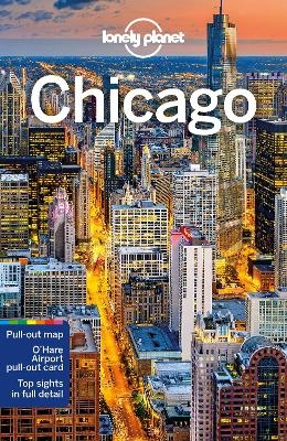 Lonely Planet Chicago -  Lonely Planet, Ali Lemer, Mark Baker, Kevin Raub, Karla Zimmerman