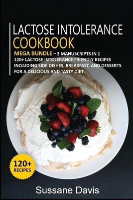 Lactose Intolerance Cookbook - Sussane Davis