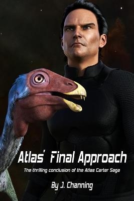 Atlas' Final Approach - J Channing