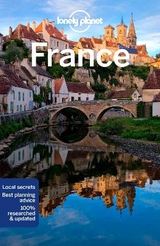 Lonely Planet France - Lonely Planet; Averbuck, Alexis; Balsam, Joel; Berry, Oliver; Brash, Celeste