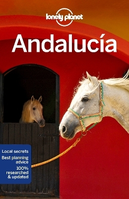 Lonely Planet Andalucia -  Lonely Planet, Isabella Noble, Gregor Clark, Duncan Garwood, John Noble