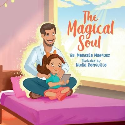 The Magical Soul - Marisela Marquez