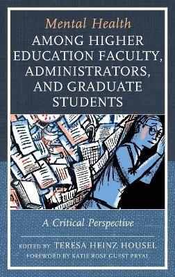 Mental Health among Higher Education Faculty, Administrators, and Graduate Students - 