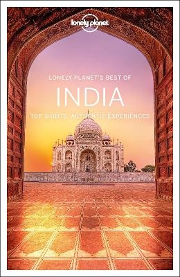 Lonely Planet Best of India -  Lonely Planet, Anirban Mahapatra, Joe Bindloss, Lindsay Brown, Mark Elliott