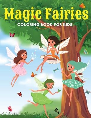 Magic Fairies Coloring Book For Kids - Ivy Daves