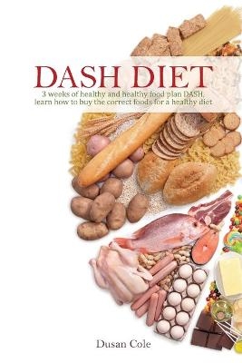 Dash Diet - Dusan Cole