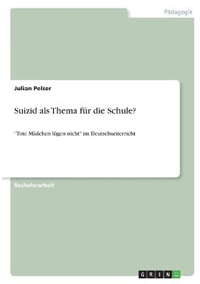 Suizid als Thema fÃ¼r die Schule? - Julian Pelser