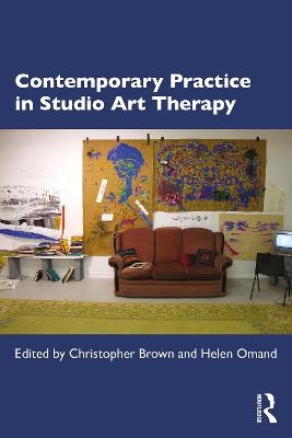 Contemporary Practice in Studio Art Therapy - 