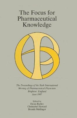 The Focus for Pharmaceutical Knowledge - 