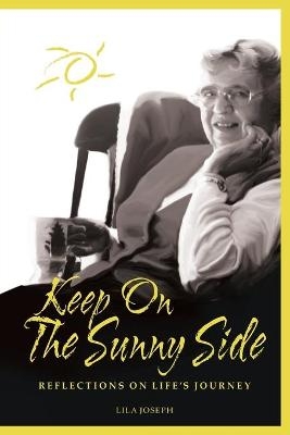 Keep On The Sunny Side - Lila Joseph