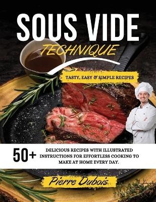 Sous Vide Technique -  Pierre Dubois