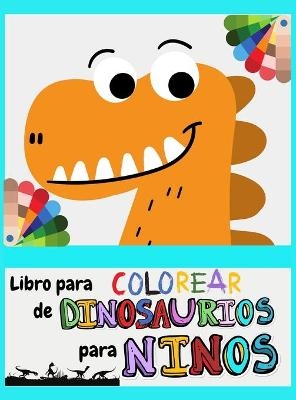 Libro para colorear de dinosaurios para ni�os - R Dagbjort Wilington