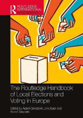 The Routledge Handbook of Local Elections and Voting in Europe - 