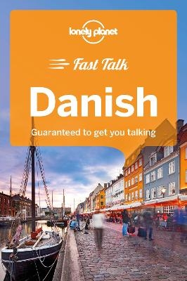 Lonely Planet Fast Talk Danish -  Lonely Planet, Bergljót av Skardi, Peter A Crozier, Karin Monk, Birgitte Hou Olsen