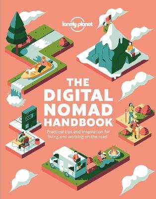 Lonely Planet The Digital Nomad Handbook -  Lonely Planet