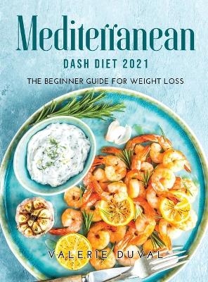 Mediterranean DASH Diet2021 - Valerie Duval