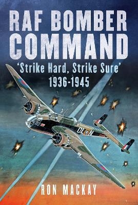RAF Bomber Command - Ron Mackay