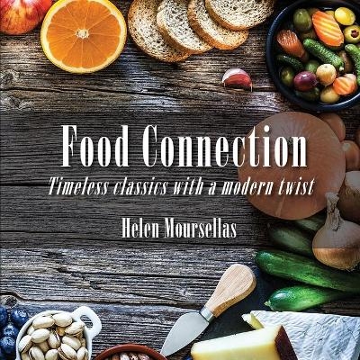 Food Connection - Helen Moursellas