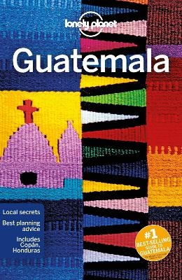 Lonely Planet Guatemala -  Lonely Planet, Paul Clammer, Ray Bartlett, Celeste Brash