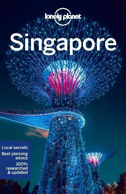 Lonely Planet Singapore -  Lonely Planet, Ria de Jong