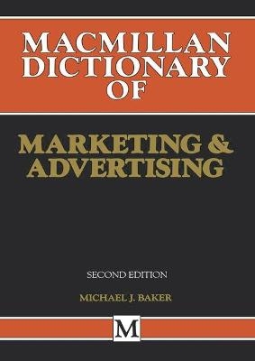 MacMillan Dictionary of Marketing and Advertising - Heather J McGregor