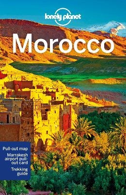Lonely Planet Morocco -  Lonely Planet, Sarah Gilbert, Joel Balsam, Stephen Lioy, Zora O'Neill