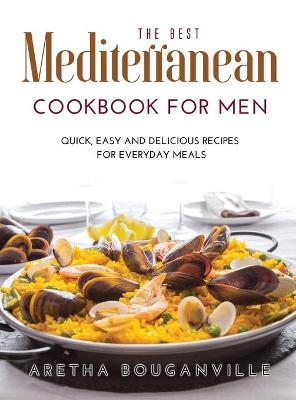 The Best Mediterranean Cookbook for Men - Ken Robertson