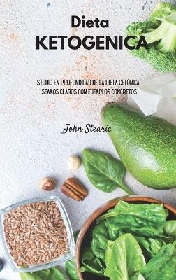 Dieta KETOGÉNICA - John Stearic