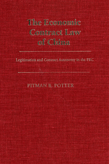 Economic Contract Law of China -  Pitman B. Potter