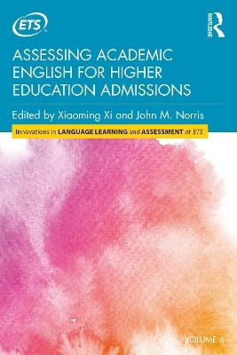 Assessing Academic English for Higher Education Admissions - 