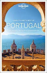 Lonely Planet Best of Portugal - Lonely Planet; St Louis, Regis; Clark, Gregor; Di Duca, Marc; Garwood, Duncan
