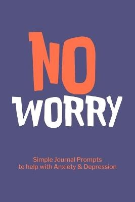 No Worry Simple Journal Prompts to Help with Anxiety Depression -  Paperland