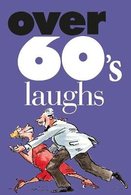Over 60's laughs - 