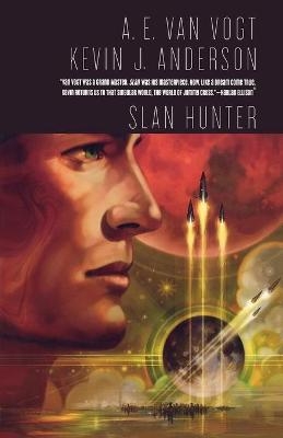 Slan Hunter - A E Van Vogt, Kevin J Anderson