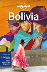 Lonely Planet Bolivia - Lonely Planet; Albiston, Isabel; Grosberg, Michael; Johanson, Mark