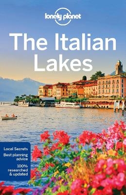 Lonely Planet The Italian Lakes -  Lonely Planet, Paula Hardy, Marc Di Duca, Regis St Louis