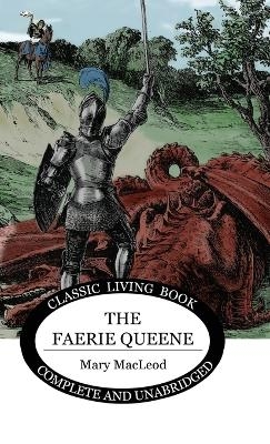 Stories from the Faerie Queene - Mary Macleod