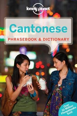 Lonely Planet Cantonese Phrasebook & Dictionary -  Lonely Planet, Chiu-Yee Cheung, Tao Li