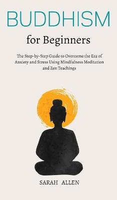 Buddhism for beginners - Sarah Allen