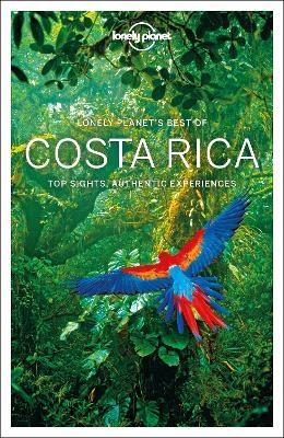 Lonely Planet Best of Costa Rica -  Lonely Planet, Ashley Harrell, Jade Bremner, Brian Kluepfel