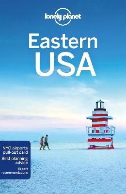 Lonely Planet Eastern USA -  Lonely Planet, Trisha Ping, Isabel Albiston, Mark Baker, Amy C Balfour