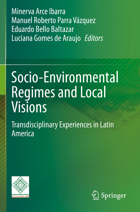 Socio-Environmental Regimes and Local Visions - 