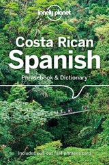 Lonely Planet Costa Rican Spanish Phrasebook & Dictionary - Lonely Planet; Kohnstamm, Thomas