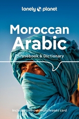 Lonely Planet Moroccan Arabic Phrasebook & Dictionary - Lonely Planet; Andjar, Bichr; Bacon, Dan; Benchehda, Abdennabi