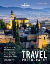 Lonely Planet's Guide to Travel Photography -  Lonely Planet, Richard I'Anson