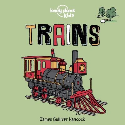 Lonely Planet Kids Trains -  Lonely Planet Kids