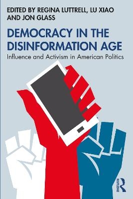 Democracy in the Disinformation Age - 