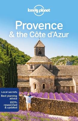 Lonely Planet Provence & the Cote d'Azur -  Lonely Planet, Hugh McNaughtan, Oliver Berry, Gregor Clark