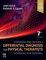 Goodman and Snyder's Differential Diagnosis for Physical Therapists - Heick, John; Lazaro, Rolando T.