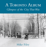 A Toronto Album - Mike Filey